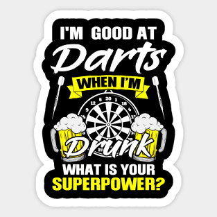 I'm good at darts when I'm drunk Dart Beer Gift Sticker